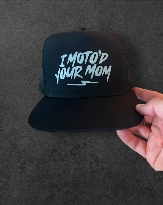 I MOTO'D YOUR MOM HAT